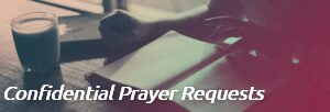  Confidential Prayer Requests